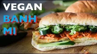 Vegan Banh Mi Recipe | HOW TO MAKE VIETNAMESE Bánh Mì SANDWICH