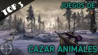 TOP 3 JUEGOS DE CAZERIA PARA ANDROID 2017 | Sergio-Gametops