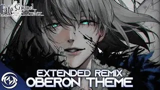 【FGO】 Oberon's Theme【30 Minutes】 EXTENDED METAL REMIX