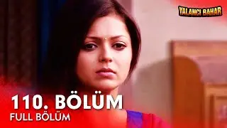 Yalancı Bahar Hint Dizisi | 110. Bölüm