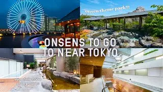 4 MUST GO ONSENS NEAR TOKYO 🇯🇵 (that's not in Hakone or other onsen towns)