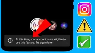 Fix at this time your account is not eligible to use this feature | try again later instagram live