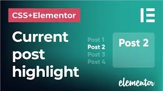 How to highlight the current post in the current category post list in Elementor