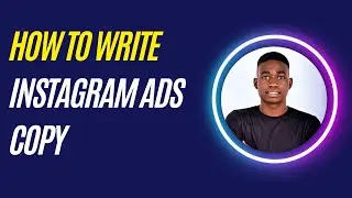 Instagram ads tutorial: How To Write Instagram Ads Copy in 2023 ( Simple guide )