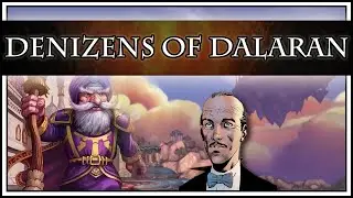 Denizens of Dalaran [Lore]