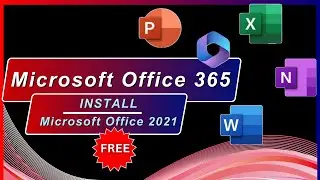 How to Download & Install Microsoft Office 365 FREE ♦ Office 2021 FREE Genuine Microsoft 365 Office