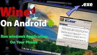 Install Wine And Run Windows .exe Application From Your Android Phone