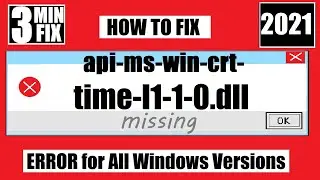 [𝟚𝟘𝟚𝟙] How To Fix api-ms-win-crt-time-l1-1-0.dll Missing/Not Found Error Windows 10 32 bit/64 bit🅽🅴🆆