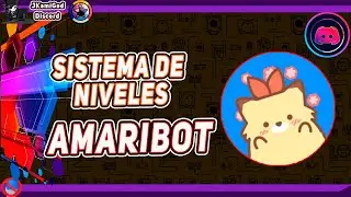 🟣 AmariBot | Crear un SISTEMA de  NIVELES💠 Discord 📡 JKamiGod