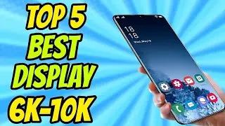 Best Display Phones Under 10K in 2024: Top Picks!