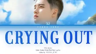 [ENG] D.O. - Crying Out [Indo/Rom/Han] | CART OST