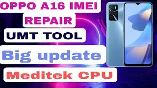 OPPO A16  IMEI REPAIR CPH2269 IMEI REPAIR  UMT LATEST UPDATE 2023 SUPPORT