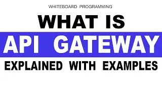 What is API Gateway and How it Works | API Gateway Explained With Examples for Beginners