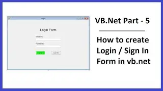 VB.Net Part-5: How to create Login / Sign In Form in vb.net