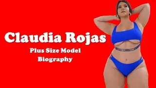 Claudia Rojas Cuban Plus Size Model Biography | Age, Weight, Net Worth | Plus Size Bikini Model |