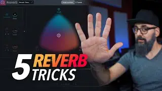 5 TRICKS to get the Perfect REVERB Every Time || Izotope Neoverb Pro