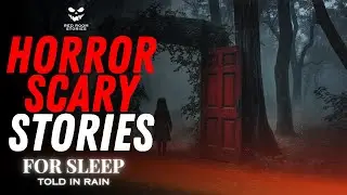 Horror Bedtime Stories for Adults to Fall Asleep | Told in Relaxing Rain