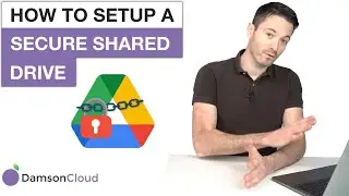 How to Setup a Secure Shared Drive - Google Drive Training - Data Protection