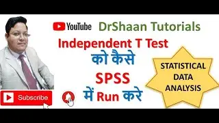 Independent T-Test को कैसे  SPSS में Run करे (How to run independently sample T-Test into SPSS )