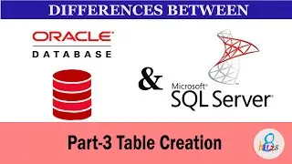 Creating Table - Part 3 - Basics of Oracle and Microsoft SQL Server | Data Migration