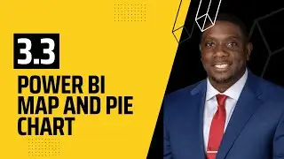 3.3 How to Creating a Map with Pie Chart in Power BI | Power BI Tutorials for Beginners | Carl Huff