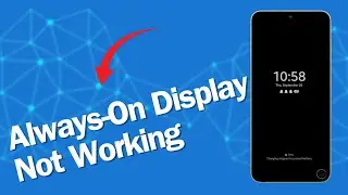 How to Fix Always On Display Not Working On Galaxy S24