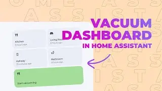 Vacuum Dashboard in Home Assistant