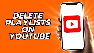 How To Delete Playlists On YouTube