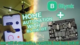 Blynk IOT based home Automation | uno+wifi-r3-atmega328p-esp8266-8mb-ch340g