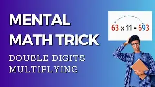 Double Digits Multiplying - Mental Math Trick!