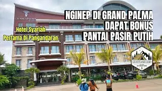 GRAND PALMA By HORISON Hotel Baru Di Pangandaran Depan PANTAI BARAT dan dekat PANTAI PASIR PUTIH