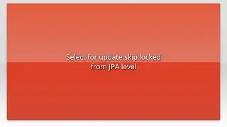 Select for update skip locked from JPA level