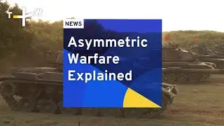 Asymmetric Warfare Explained | TaiwanPlus News