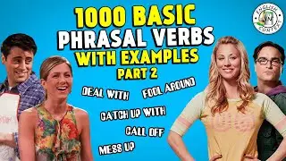 1000 Basic Phrasal Verbs | PART 2 | Mess Up, Fool Around..