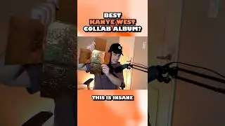 Kanye West’s Best Collab Album?