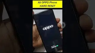All Oppo Hard Reset