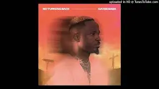 Gaise Baba - No Turning Back