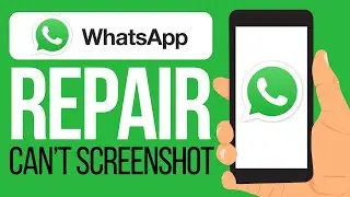 How To Fix Can't Take Screenshot Due To Security Policy - WhatsApp