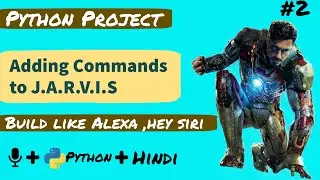 Adding Commands to Jarvis| How to Make Jarvis in Python| Part-2| Jarvis Program