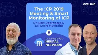 The ICP 2019 Meeting & Smart Monitoring of ICP with Dr. Bart Depreitere & Dr. Geert Meyfroidt