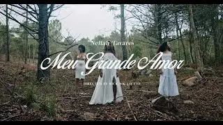 Nellah Tavar - Meu Grande Amor (Official Vídeo)