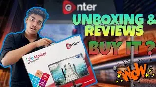 Unboxing & Reviews of Enter Monitor - 19 inches and BUY IT ?