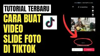 Cara Membuat Video Slide Foto Di Tiktok Dengan Mudah