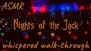 ASMR  | 🎃Whispered Walk-Through🎃 Nights Of The Jack (Jack O' Lantern Trail)