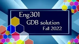 Eng301 GDB solution fall 2022 | Eng301 gdb