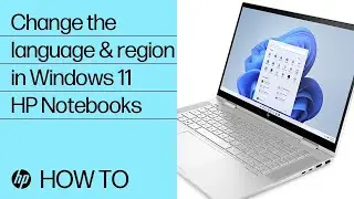 How to change the language and region in Windows 11| HP Notebooks | HP Support