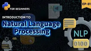 Introduction to Natural Language Processing (NLP) ⚙️ || python for beginners