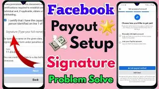 facebook payout signature problem, facebook set up payout account problem