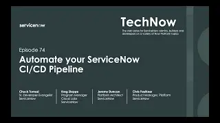 TechNow Ep 74 | Automate your ServiceNow CI/CD pipeline