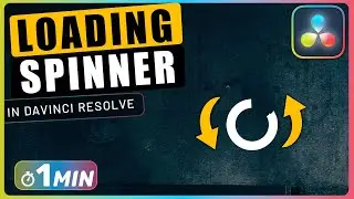 How to Create a LOADING SPINNER in Davinci Resolve